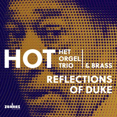 HOT (Het Orgel Trio) - Reflections of Duke (audio cd)