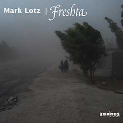 Mark Lotz – Freshta (CD)