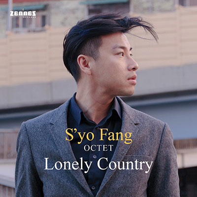 S'yo Fang Octet - Lonely Country (download mp3)