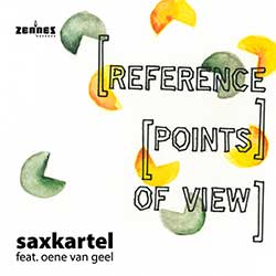 Saxkartel – [Reference [Points of] View] (CD)