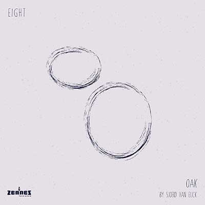 Sjoerd van Eijck / OAK – Eight (CD)