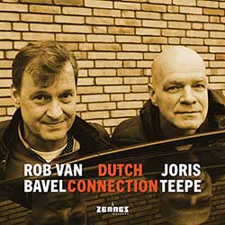 Rob van Bavel & Joris Teepe – Dutch Connection (LP)