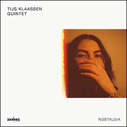 Tijs Klaassen Quintet – Nostalgia (CD)