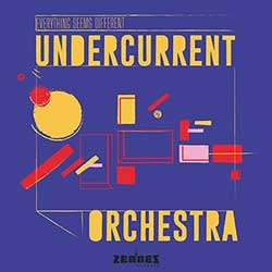 Iman Spaargaren Undercurrent Orchestra – Everything Seems Different (CD)